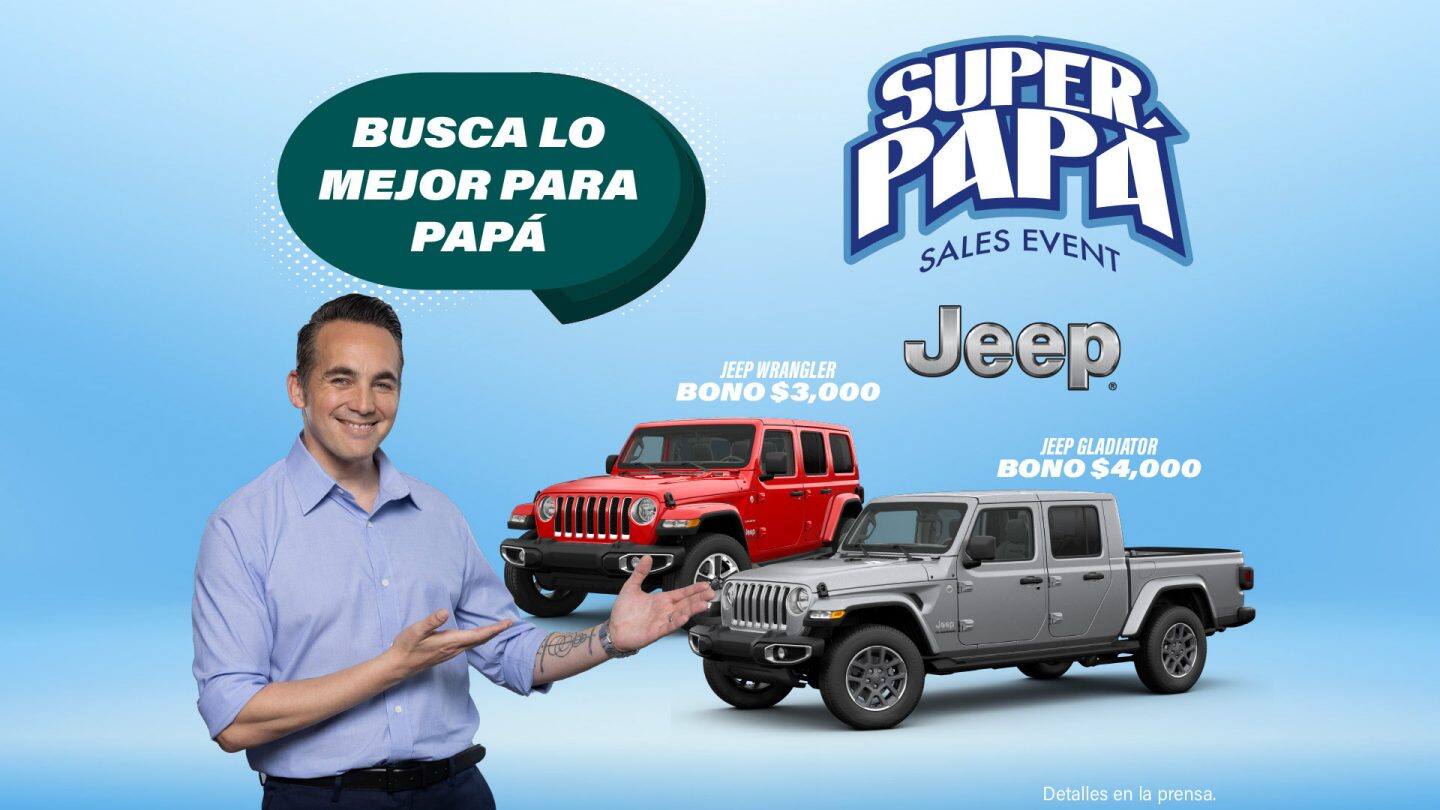 Logo del evento de “Super Papá” Sales Event. Guillermo Jose Torres junto al Jeep Wrangler y Jeep Gladiator, con sus bonos de $3,000 y $4,000