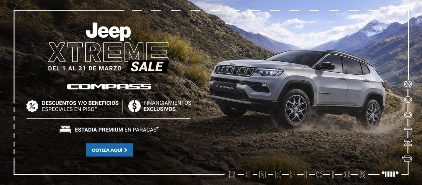 Jeep Compass  promoción Xtreme Sale marzo con descuentos, financiamiento exclusivo y beneficios en Perú.
