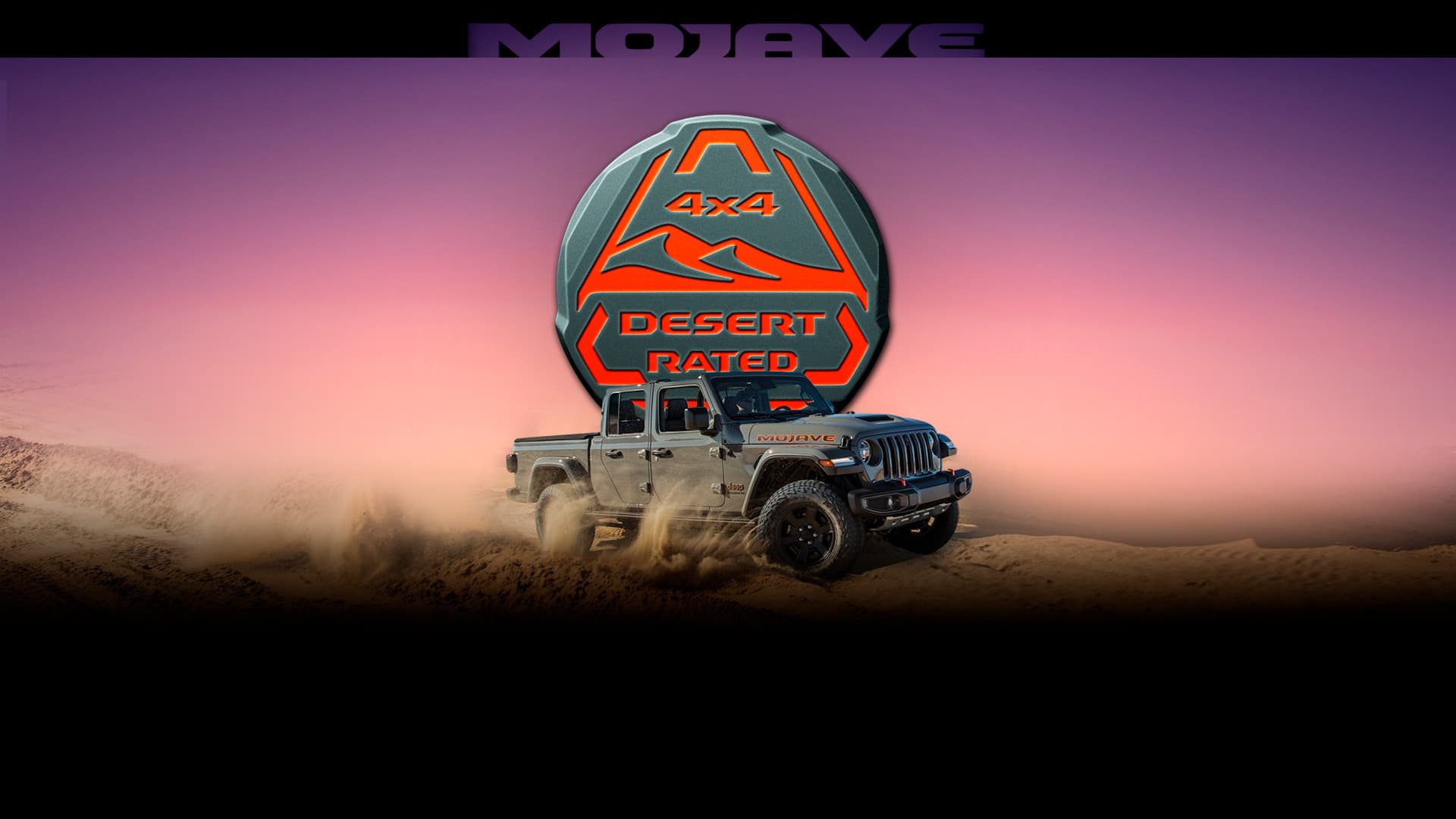 Mojave. A 2023 Jeep Gladiator Mojave being driven on sand in the desert, with the 4x4 Desert Rated logo superimposed overhead.