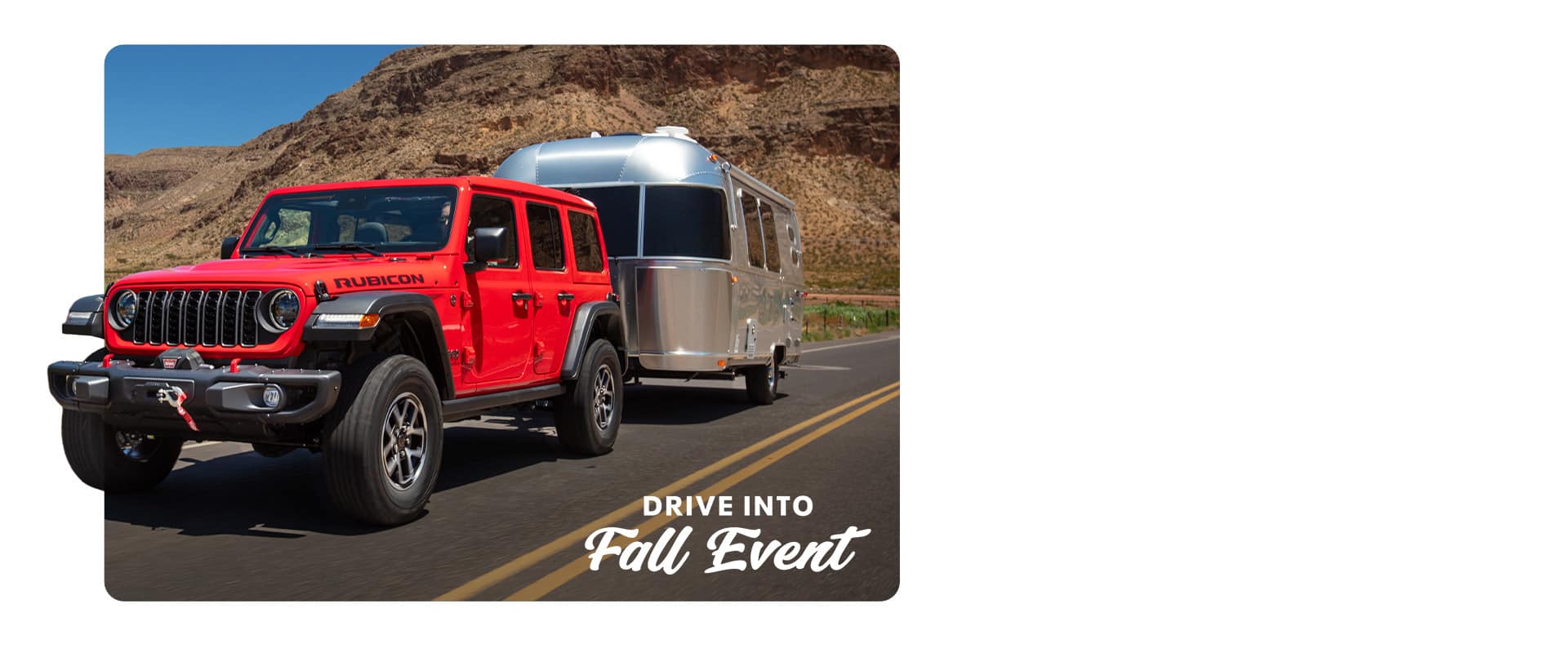 A red 2025 Jeep Wrangler Rubicon 4-door traveling on a highway, towing a travel trailer. Drive Into Fall Event.