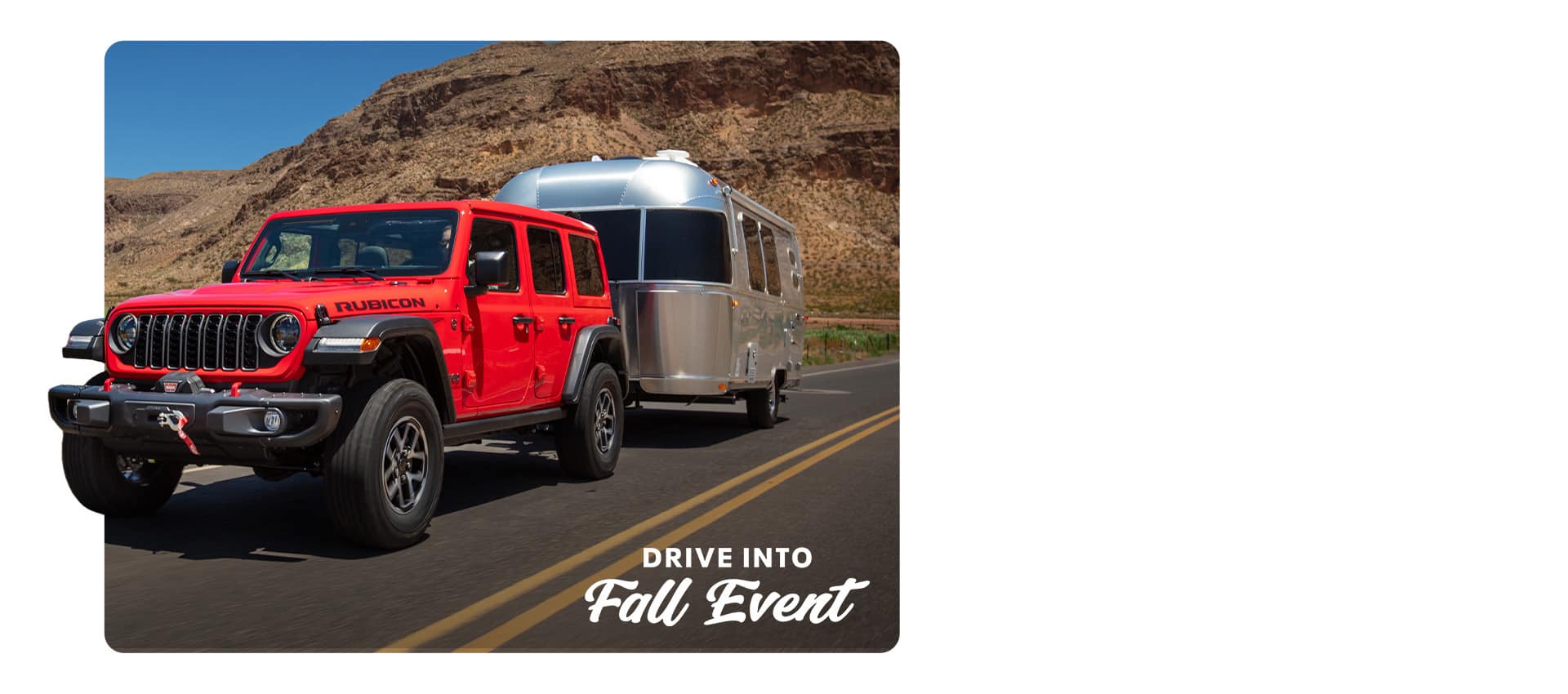 A red 2025 Jeep Wrangler Rubicon 4-door traveling on a highway, towing a travel trailer. Drive Into Fall Event.