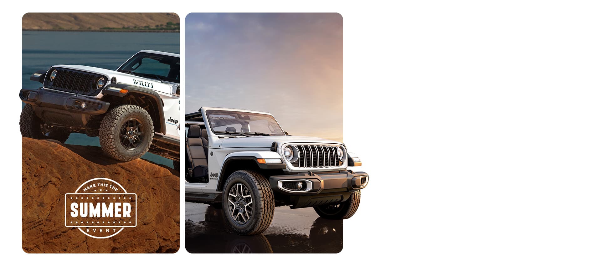 Left image A white 2025 Jeep Wrangler Willys 4xe with its doors and roof removed, ascending a sand dune. Make This The Summer Event. Right image A white 2025 Wrangler Sahara. Both vehicles have their doors and roofs removed. Make This The Summer Event.
